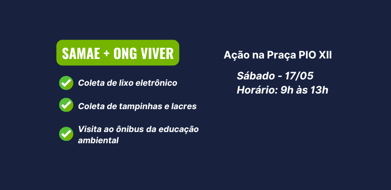 SAMAE realiza ação na Praça Pio XII em conjunto com a ONG VIVER