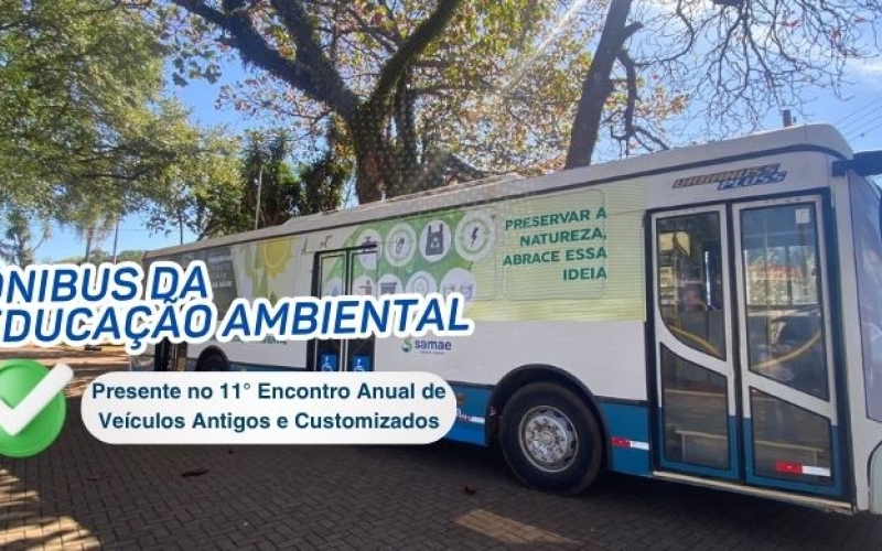 Ônibus da educação ambiental do SAMAE estará aberto para visitação no 11° Encontro de Carros Antigos em Ibiporã