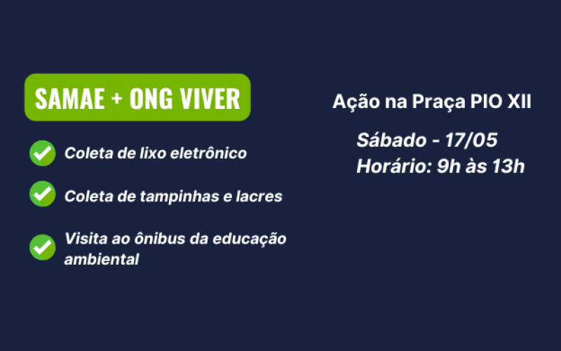 SAMAE realiza ação na Praça Pio XII em conjunto com a ONG VIVER