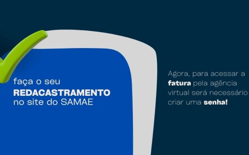 Moradores devem se recadastrar no sistema do SAMAE para obter nova senha de acesso